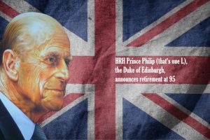 HRH Prince Philip, Duke of Edinburgh retirement aged 95